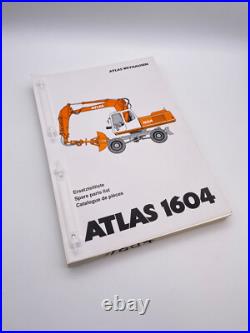Atlas / Pelle sur Pneus / 1604 /Liste Pièces Détachées Atlas / Pelle sur Pneus / 1604 /Liste Pièces Détachées